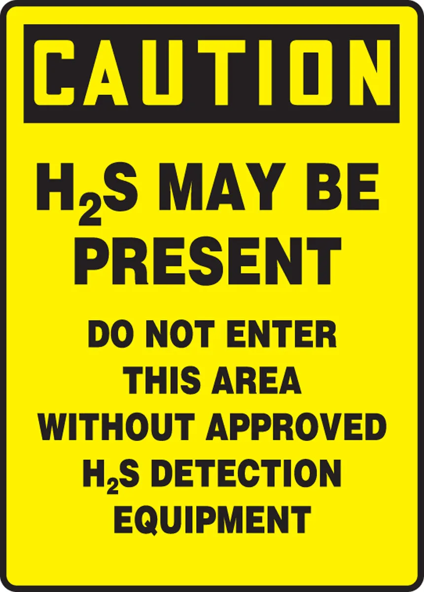 14" X 10" Black And Yellow Aluminum Safety Signs "CAUTION H2S MAY BE PRESENT DO NOT ENTER THIS AREA WITHOUT APPROVED H2S DETECTION EQUIPMENT"